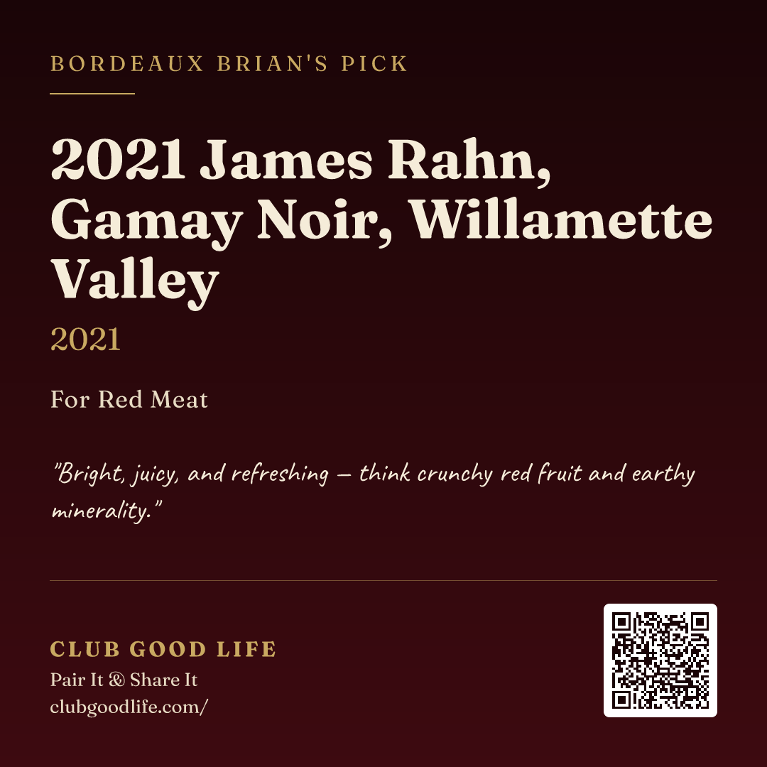 2021 James Rahn, Gamay Noir, Willamette Valley (2021) paired with Red Meat